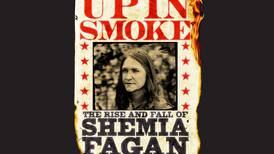 Up in Smoke: The Rise and Fall of Shemia Fagan